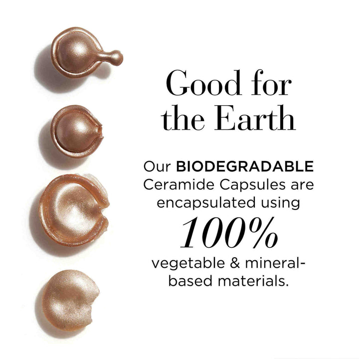 Good for the earth. Our biodegradable ceramide capsules are encapsulated used 100% vegetable and mineral based materials.