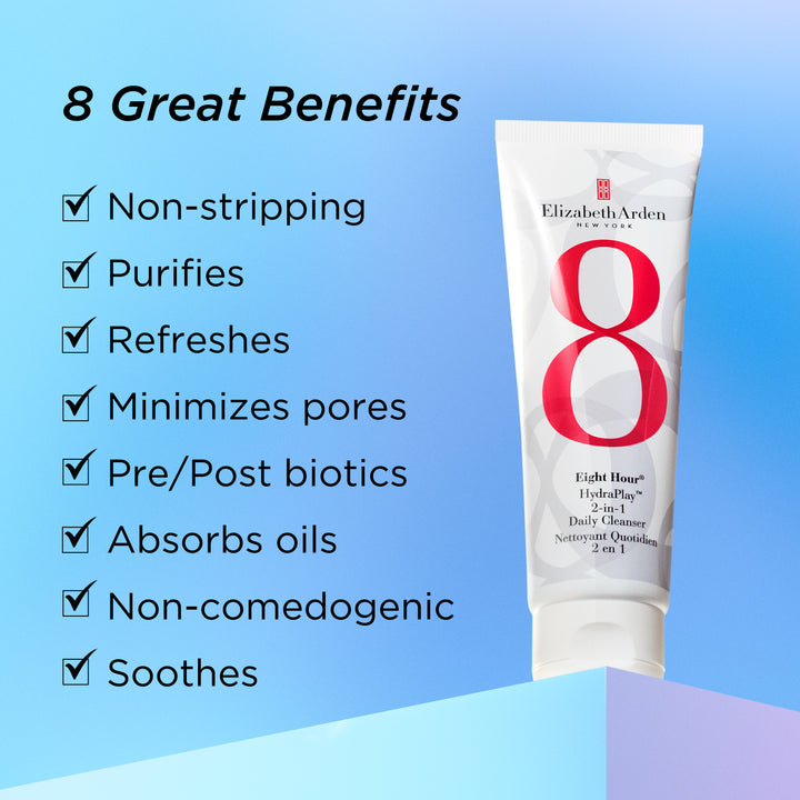 Eight Hour® HydraPlay™ 2-in-1 Daily Cleanser Key Benefits